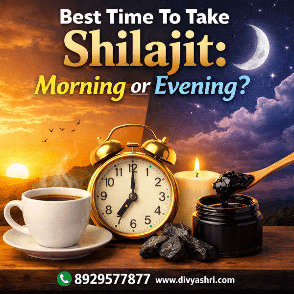 Best Time To Take Shilajit: Morning or Evening?