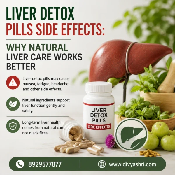 Liver Detox Pills Side Effects: Why Natural Liver Care Works Better